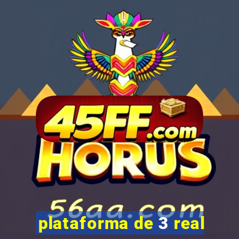 plataforma de 3 real